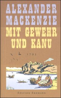 Mackenzie, Mit Gewehr und Kanu. (Einband)