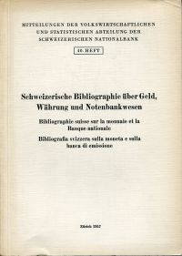 Schweizerische Bibliographie über Geld, Währung und Notenbankwesen. (Umschlag)