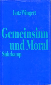 Wingert, Gemeinsinn und Moral. (Umschlag)