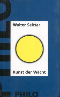Seitter, Kunst der Wacht. (Umschlag)