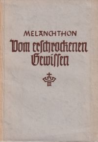 Melanchthon, Vom erschrockenen Gewissen (Umschlag)