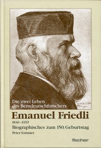 Sommer, Die zwei Leben des Berndeutschforschers Emanuel Friedli. (Umschlag)