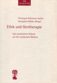 Rehmann-Sutter, Ethik und Gentherapie. (Umschlag)