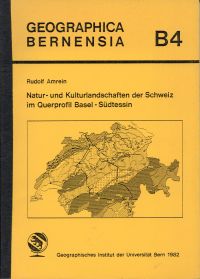Amrein, Natur- und Kulturlandschaften der Schweiz im Querprofil Basel-Südtessin. (Umschlag)
