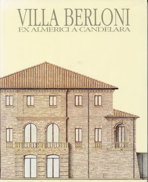 Cecini, Villa Berloni ex Almerici a Candelara. (Umschlag)