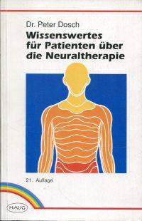 Dosch, Wissenswertes für Patienten über die Neuraltherapie nach Dr. Huneke. (Umschlag)