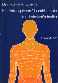 Dosch, Einführung in die Neuraltherapie mit Lokalanästhetika. (Umschlag)