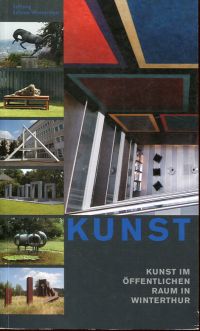 Bänziger, Kunst im öffentlichen Raum in Winterthur. (Umschlag)