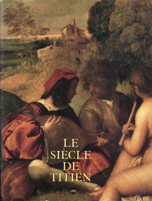Le Siècle de Titien. (Umschlag)