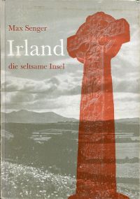 Senger, Irland, die seltsame Insel. (Umschlag)