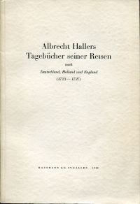 Haller, Albrecht Hallers Tagebücher seiner Reisen nach Deutschland, Holland und (Umschlag)