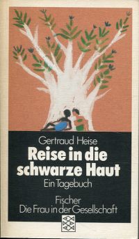 Heise, Reise in die schwarze Haut. (Umschlag)