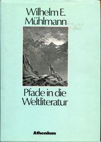 Mühlmann, Pfade in die Weltliteratur. (Umschlag)