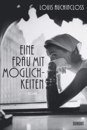 Auchincloss, Eine Frau mit Möglichkeiten. (Einband)