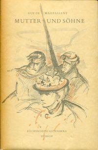 Maupassant, Mutter und Söhne. (Umschlag)