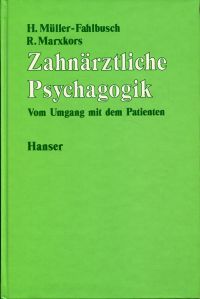 Müller-Fahlbusch, Zahnärztliche Psychagogik. (Umschlag)