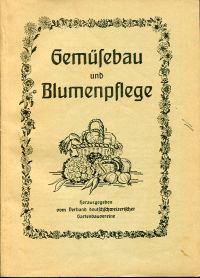 Roth, Gemüsebau und Blumenpflege. (Umschlag)