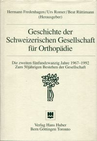 Fredenhagen, Geschichte der Schweizerischen Gesellschaft für Orthopädie. (Umschlag)