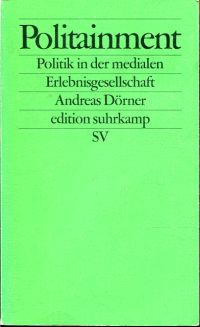 Dörner, Politainment. (Umschlag)