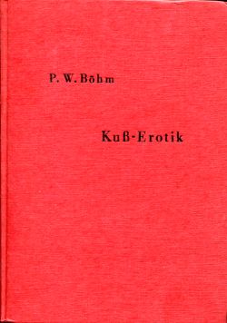 Böhm, Kuß-Erotik. (Einband)