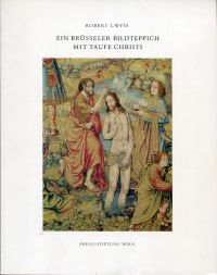 Wyss, Ein Brüsseler Bildteppich mit Taufe Christi. (Umschlag)