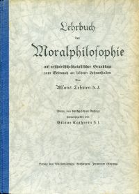Lehmen, Lehrbuch der Moralphilosophie auf aristotelisch-scholastischer Grundlage (Umschlag)