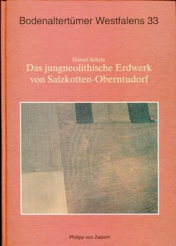 Schyle, Das jungneolithische Erdwerk von Salzkotten-Oberntudorf, Kreis Paderborn (Einband)