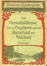 Knobel, Illustrierter Reisebegleiter vom Vierwaldstättersee über den Pragelpass (Umschlag)