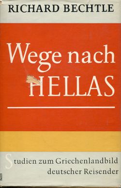 Bechtle, Wege nach Hellas. (Schutzumschlag)