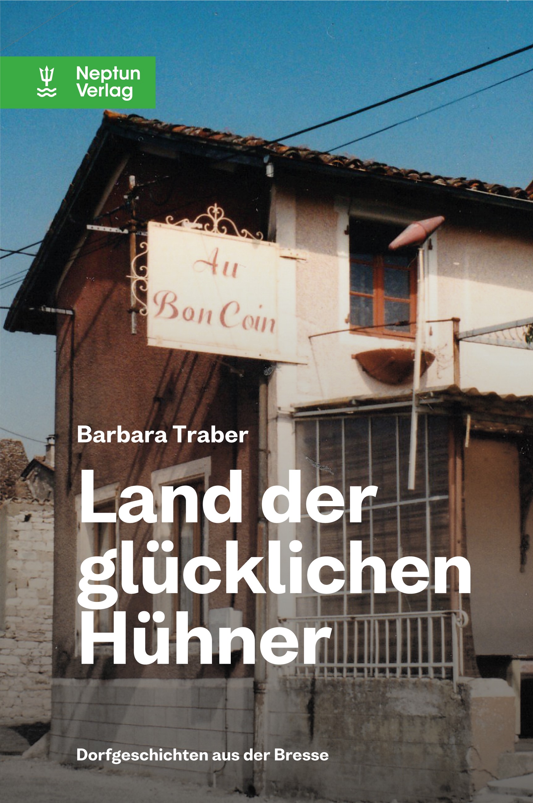 Traber, Land der glücklichen Hühner. (Umschlag)