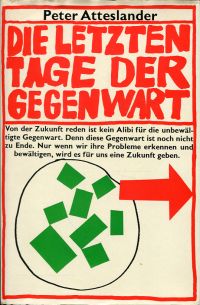 Atteslander, Die letzten Tage der Gegenwart oder Das Alibi-Syndrom. (Umschlag)