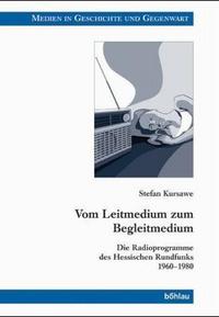 Kursawe, Vom Leitmedium zum Begleitmedium. (Einband)