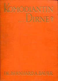 Bauer, Komödiantin - Dirne? (Umschlag)