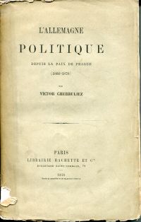 Cherbuliez, L'Allemagne politique depuis la Paix de Prague, 1866-1870. (Umschlag)
