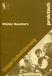 Bosshart, Gesprächsführung - praktisch. (Umschlag)