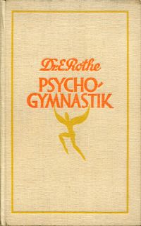 Rothe, Psychogymnastik. (Umschlag)