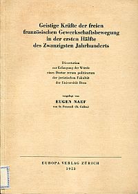 Naef, Geistige Kräfte der freien französischen Gewerkschaftsbewegung in der erst (Umschlag)