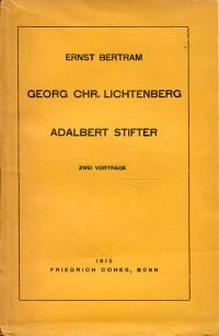 Bertram, Georg Christoph Lichtenberg. Adalbert Stifter. Zwei Vorträge. (Umschlag)