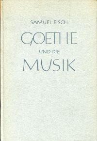 Fisch, Goethe und die Musik. (Umschlag)