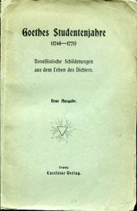Goethe, Goethes Studentenjahre, 1765-1771. (Umschlag)