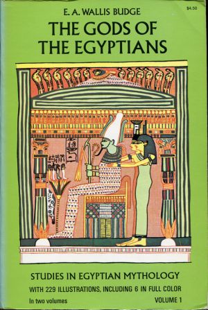 Budge, The gods of the Egyptians or studies in Egyptian mythology. (Einband, Band 1)