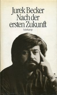 Becker, Nach der ersten Zukunft. (Umschlag)