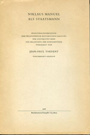 Tardent, Niklaus Manuel als Staatsmann. (Einband)