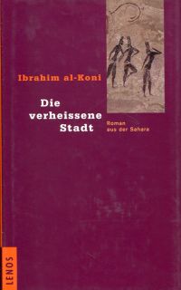 al-Koni, Die verheissene Stadt. (Umschlag)