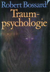 Bossard, Traumpsychologie. (Umschlag)