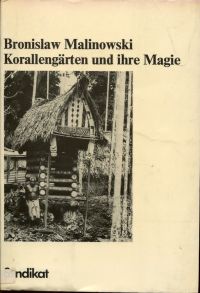 Malinowski, Korallengärten und ihre Magie. (Umschlag)