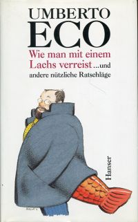 Eco, Wie man mit einem Lachs verreist und andere nützliche Ratschläge. (Umschlag)