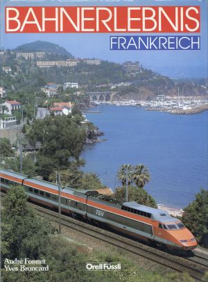 Fonnet, Bahnerlebnis Frankreich. (Umschlag)