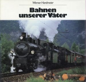 Hardmeier, Bahnen unserer Väter. (Umschlag)
