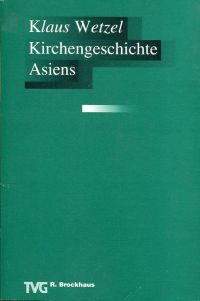 Wetzel, Kirchengeschichte Asiens. (Umschlag)